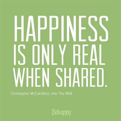 happiness-is-only-real-when-shared-20